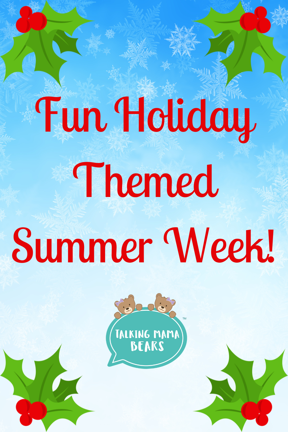 Fun Holiday Themed Summer Week