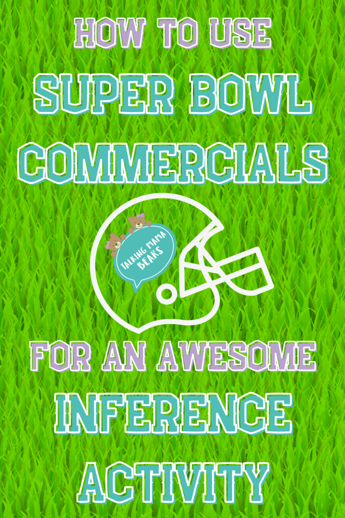How to use Super Bowl commercials for an awesome inference activity